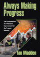 Book cover of: Always Making Progress. By: Ian Madden
