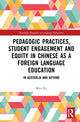 Book cover of: Pedagogic Practices, Student Engagement and Equity in Chinese as a Foreign Language Education. By: Wen Xu