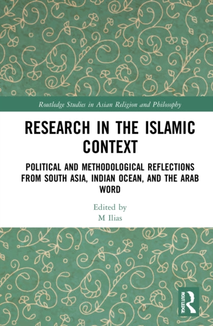 Book cover of: Research in the Islamic Context. By: M.H. Ilias