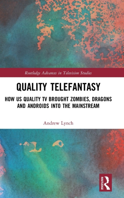 Book cover of: Quality Telefantasy. By: Andrew Lynch