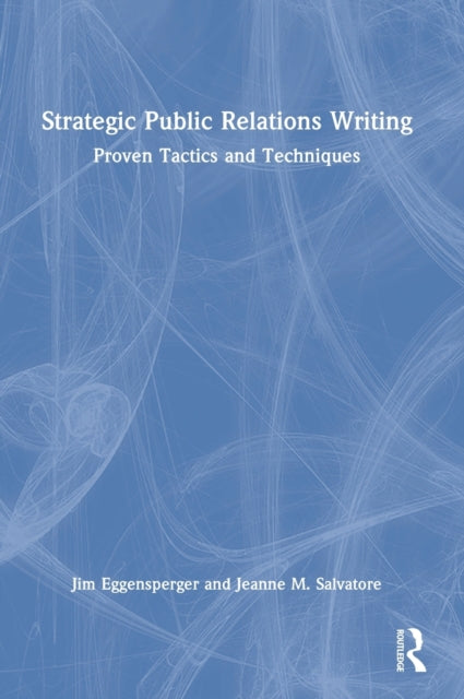 Book cover of: Strategic Public Relations Writing. By: Jim Eggensperger