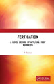 Book cover of: Fertigation. By: P. Soman