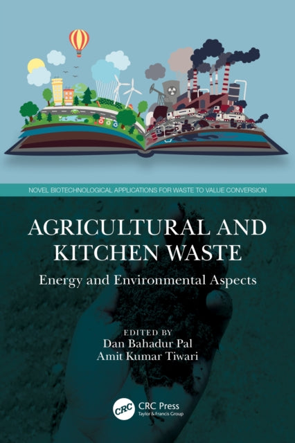 Book cover of: Agricultural and Kitchen Waste. By: Dan Bahadur Pal