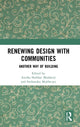 Book cover of: Renewing Design with Communities. By: Anisha Shekhar Mukherji