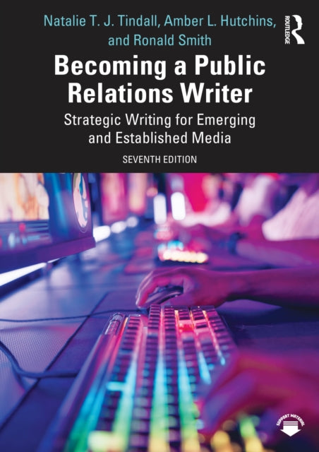 Book cover of: Becoming a Public Relations Writer. By: Natalie T. J. Tindall