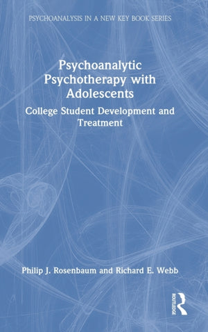 Psychoanalytic Psychotherapy with Adolescents