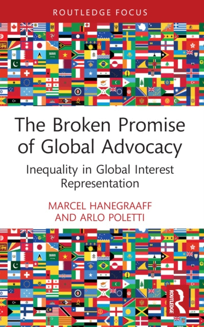 Book cover of: Broken Promise of Global Advocacy. By: Marcel Hanegraaff
