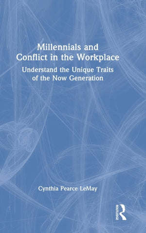 Millennials and Conflict in the Workplace