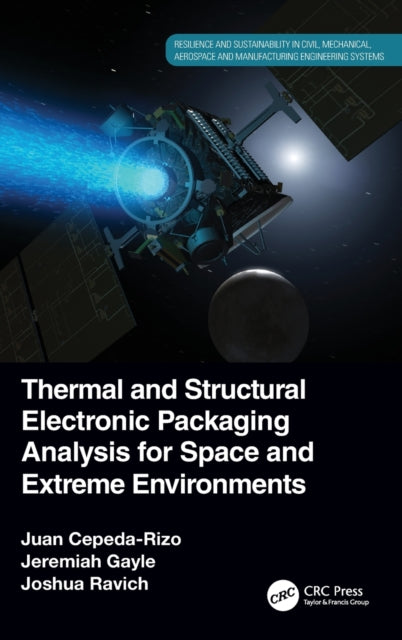 Thermal and Structural Electronic Packaging Analysis for Space and Extreme Environments