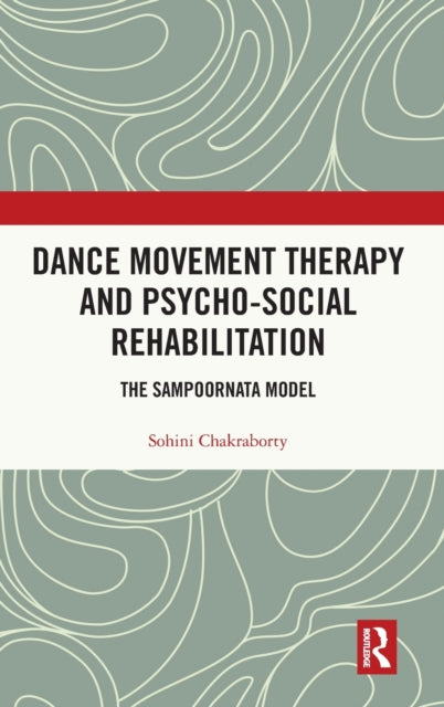 Book cover of: Dance Movement Therapy and Psycho-social Rehabilitation