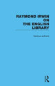 Book cover of: Raymond Irwin on The English Library. By: Raymond Irwin