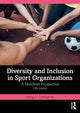 Diversity and Inclusion in Sport Organizations, A Multilevel Perspective 9781032163284 George B. Cunningham