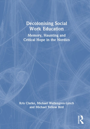 Decolonising Social Work Education