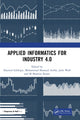 Book cover of: Applied Informatics for Industry 4.0. By: N. H. Siddique