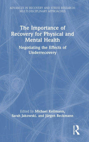 The Importance of Recovery for Physical and Mental Health