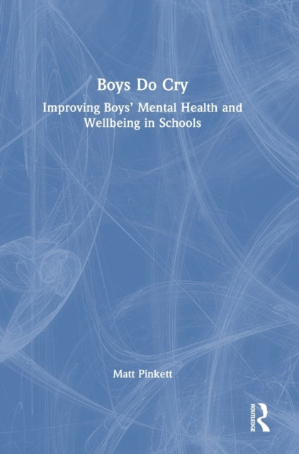 Book cover of: Boys Do Cry. By: Matt Pinkett