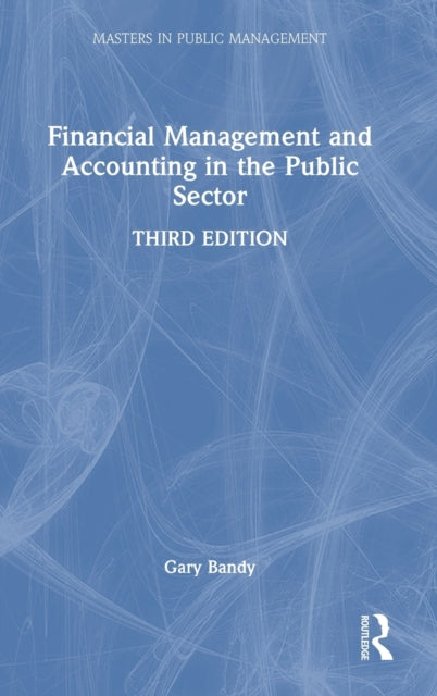 Book cover of: Financial Management and Accounting in the Public Sector. By: Gary Bandy