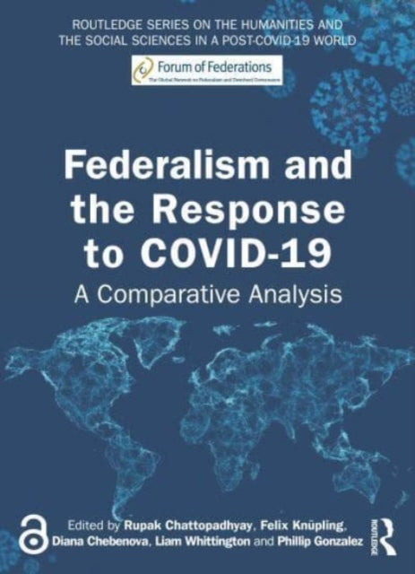 Book cover of: Federalism and the Response to COVID-19. By: Rupak Chattopadhyay