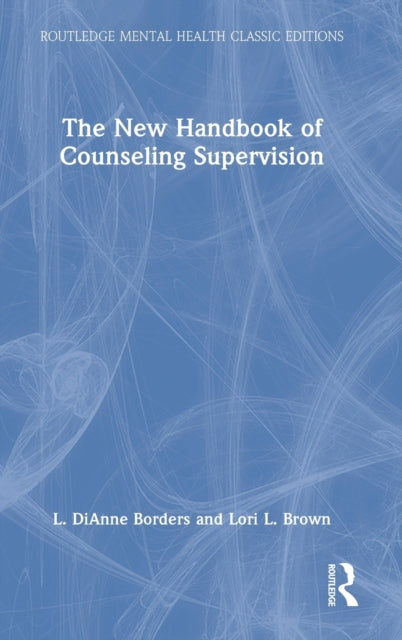 Book cover of: New Handbook of Counseling Supervision