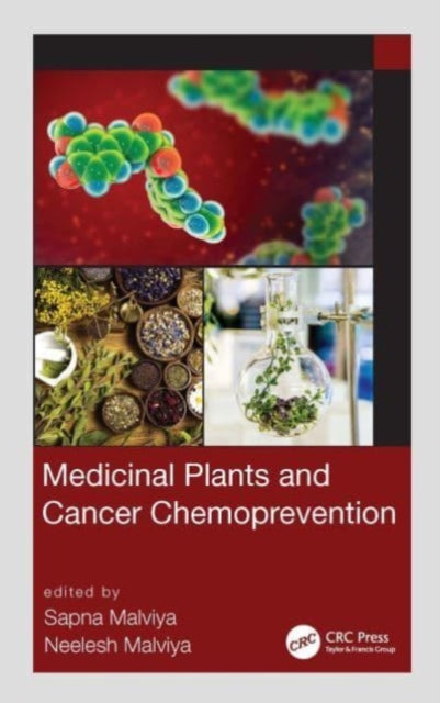 Book cover of: Medicinal Plants and Cancer Chemoprevention. By: Sapna Malviya