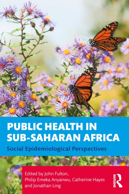 Book cover of: Public Health in Sub-Saharan Africa. By: John Fulton