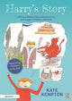 Book cover of: Harry's Story: A Picture Book to Raise Awareness of and Support Children with DLD. By: Kate Kempton