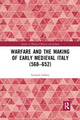 Book cover of: Warfare and the Making of Early Medieval Italy (568–652). By: Eduardo Fabbro