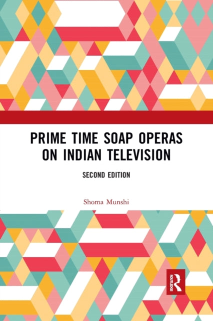 Book cover of: Prime Time Soap Operas on Indian Television. By: Shoma Munshi