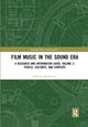 Book cover of: Film Music in the Sound Era. By: Jonathan Rhodes Lee