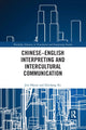 Book cover of: Chinese–English Interpreting and Intercultural Communication. By: Jim Hlavac