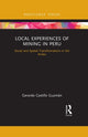 Book cover of: Local Experiences of Mining in Peru. By: Gerardo Castillo