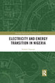 Book cover of: Electricity and Energy Transition in Nigeria. By: Norbert Edomah