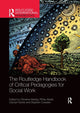 Book cover of: Routledge Handbook of Critical Pedagogies for Social Work. By: Christine Morley