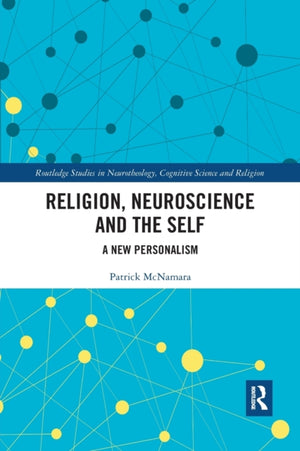 Religion, Neuroscience and the Self