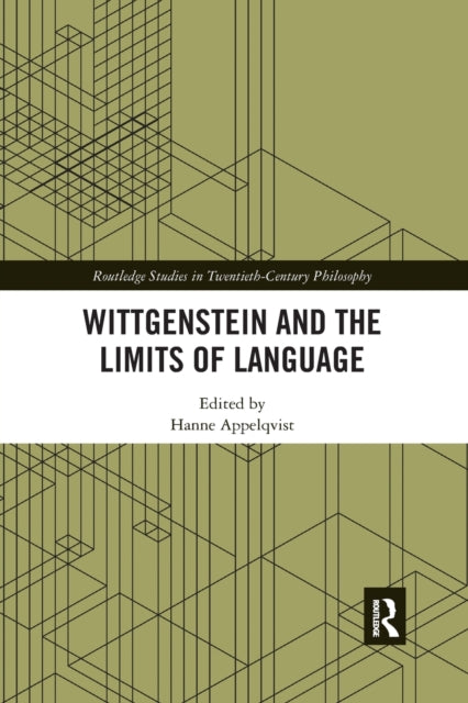 Book cover of: Wittgenstein and the Limits of Language. By: Hanne Appelqvist