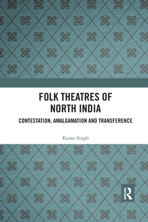 Folk Theatres of North India