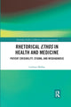 Book cover of: Rhetorical Ethos in Health and Medicine. By: Cathryn Molloy