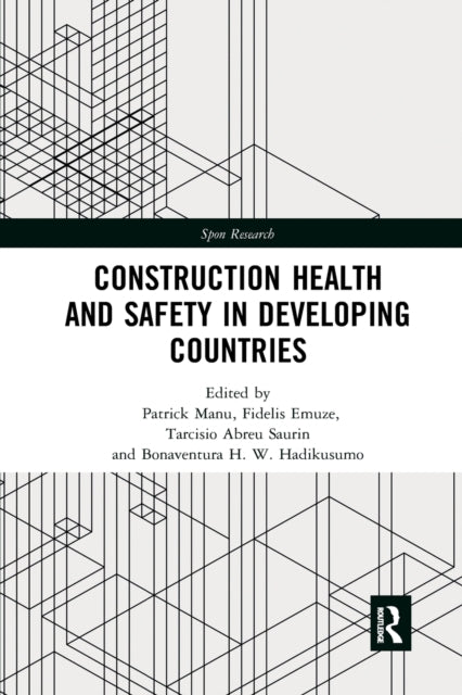 Book cover of: Construction Health and Safety in Developing Countries. By: Patrick Manu