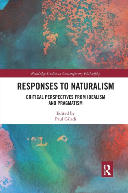 Book cover of: Responses to Naturalism. By: Paul Giladi