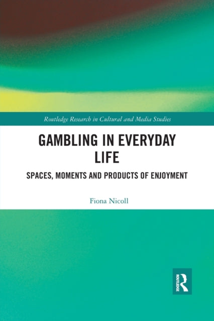 Book cover of: Gambling in Everyday Life. By: Fiona Jean Nicoll