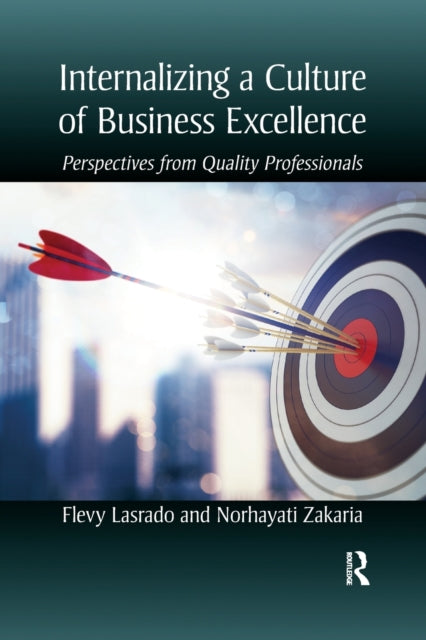 Book cover of: Internalizing a Culture of Business Excellence. By: Flevy Lasrado