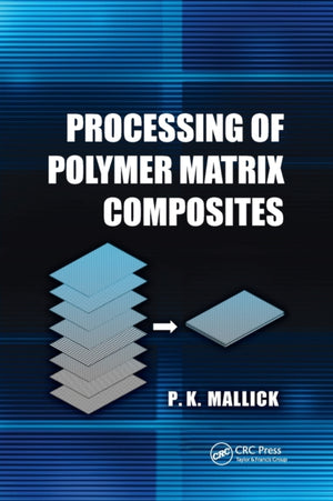 Processing of Polymer Matrix Composites