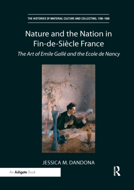 Book cover of: Nature and the Nation in Fin-de-Siecle France. By: Jessica M. Dandona