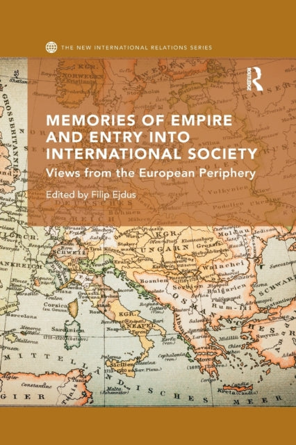 Book cover of: Memories of Empire and Entry into International Society