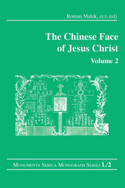 Book cover of: Chinese Face of Jesus Christ: Volume 2. By: Roman Malek