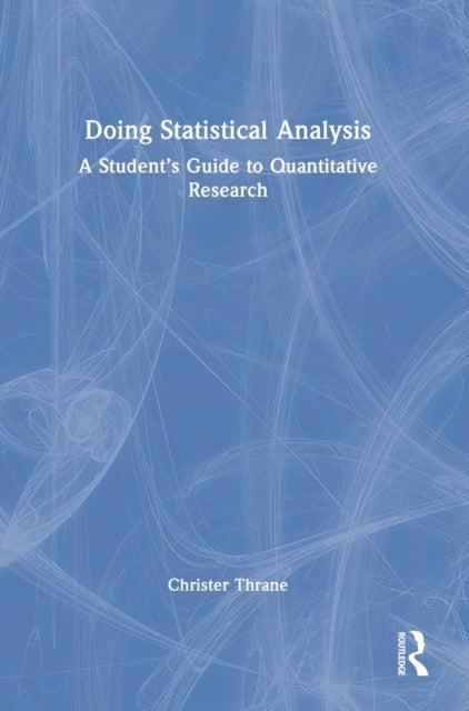 Book cover of: Doing Statistical Analysis. By: Christer Thrane