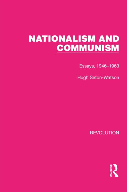 Book cover of: Nationalism and Communism. By: Hugh Seton-Watson