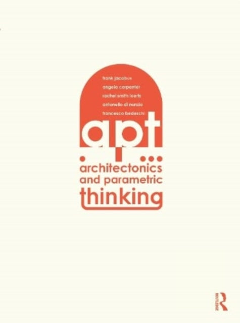 Book cover of: Architectonics and Parametric Thinking. By: Frank Jacobus