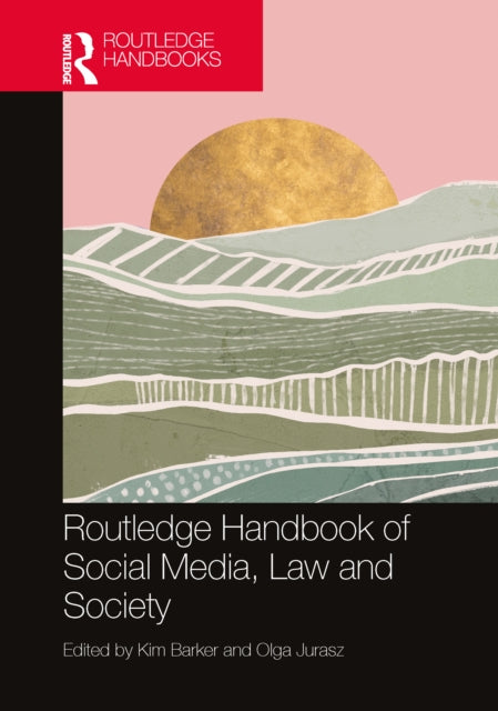 Book cover of: Routledge Handbook of Social Media, Law and Society