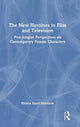 Book cover of: New Heroines in Film and Television. By: Helena Victor Bassil-Morozow